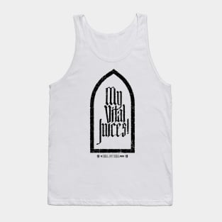 My Vital Juices! dark gravemarker Tank Top